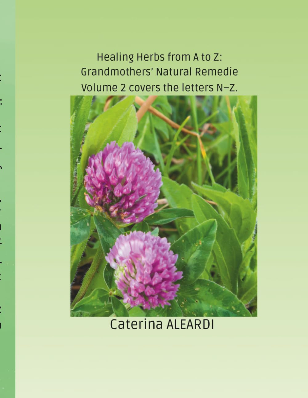 Healing Herbs from A to Z: A Journey Through Nature and Traditional Remedies
