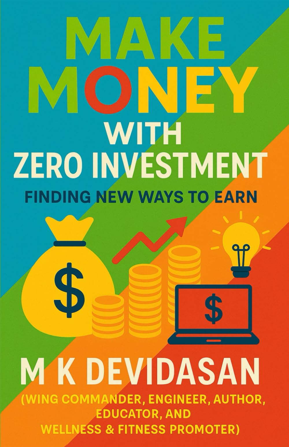 Make Money with Zero Investment: Finding New Ways to Earn