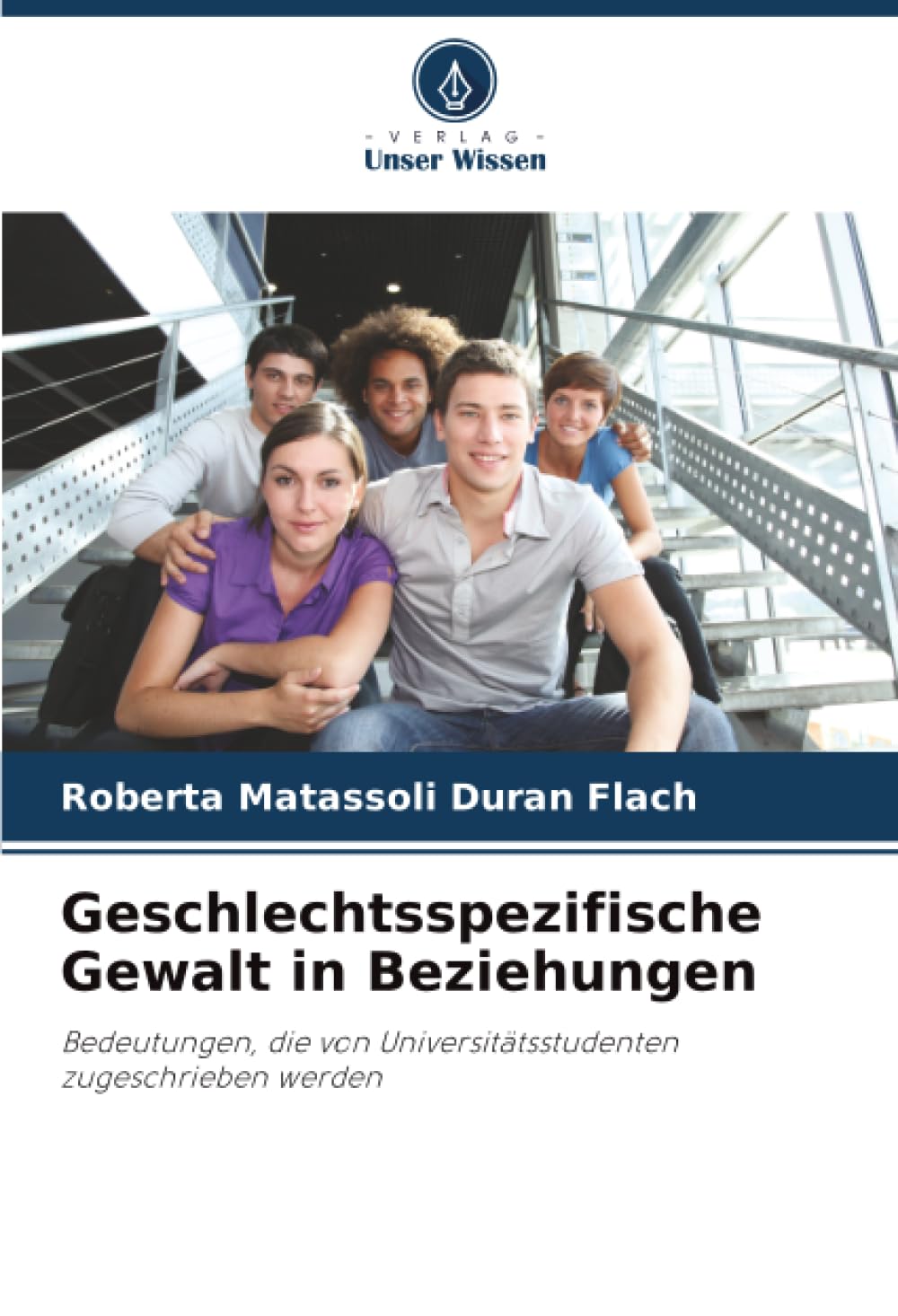 Geschlechtsspezifische Gewalt in Beziehungen: Bedeutungen, die von Universitätsstudenten zugeschrieben werden