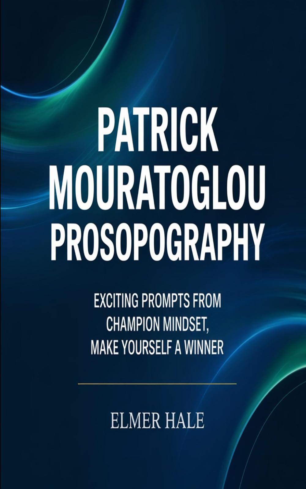 PATRICK MOURATOGLOU PROSOPOGRAPHY: Exciting prompts from Champion Mindset, make the yourself a winner
