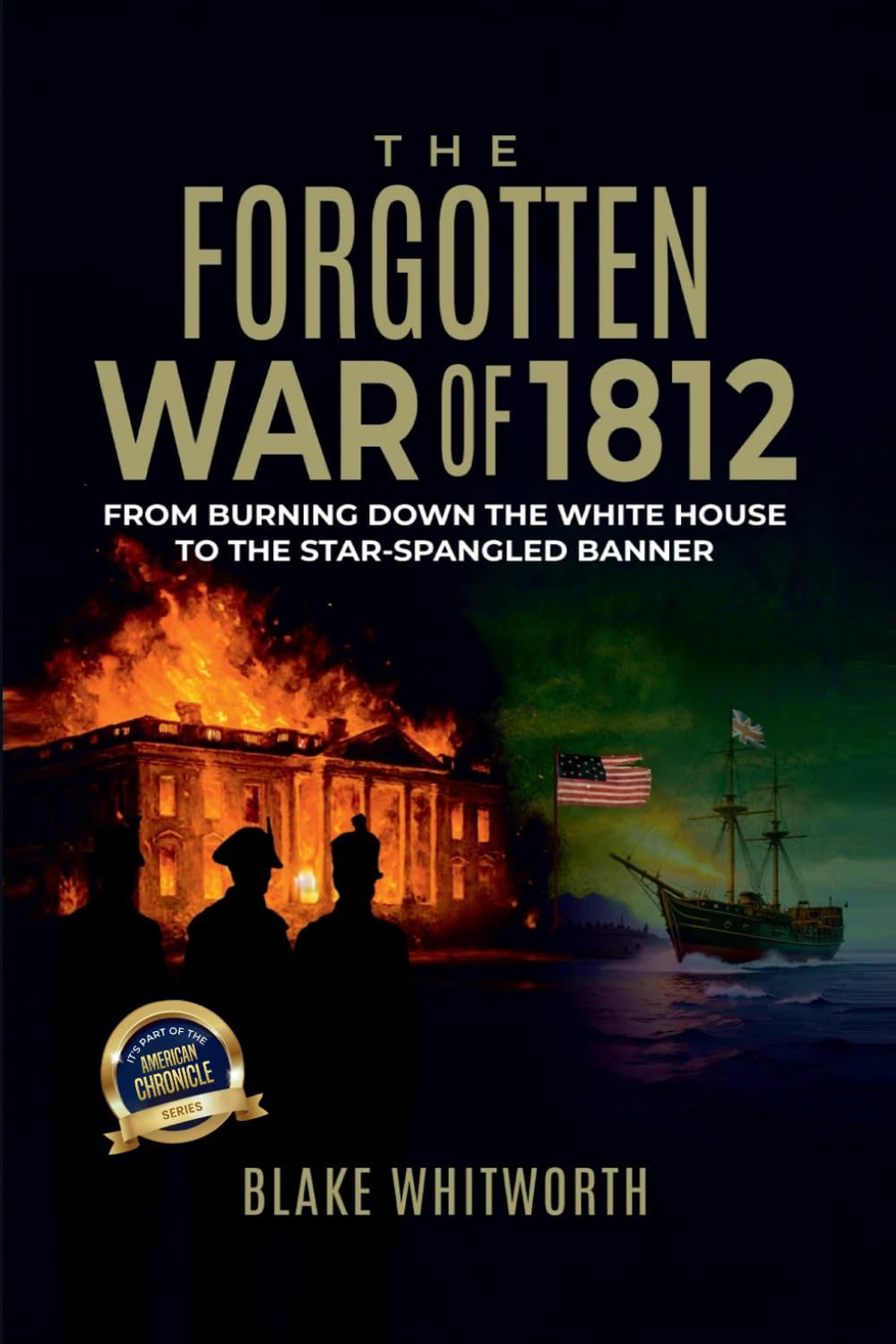 The Forgotten War of 1812
