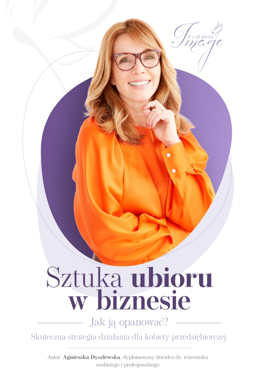 Sztuka ubioru w biznesie: Jak ją opanować? Skuteczna strategia działania dla kobiety przedsiębiorczej