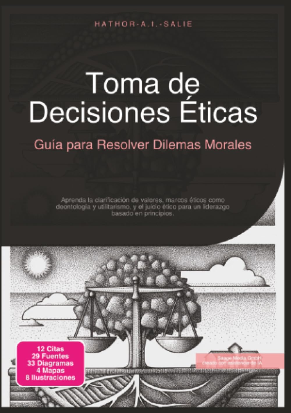 Toma de Decisiones Éticas: Guía para Resolver Dilemas Morales