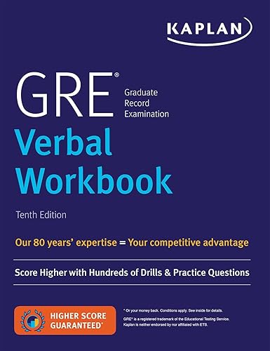 GRE Verbal Workbook: Score Higher with Hundreds of Drills &amp; Practice Questions (Kaplan Test Prep)