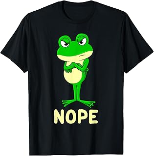 Nope Frog Nope Sarcasm T-Shirt