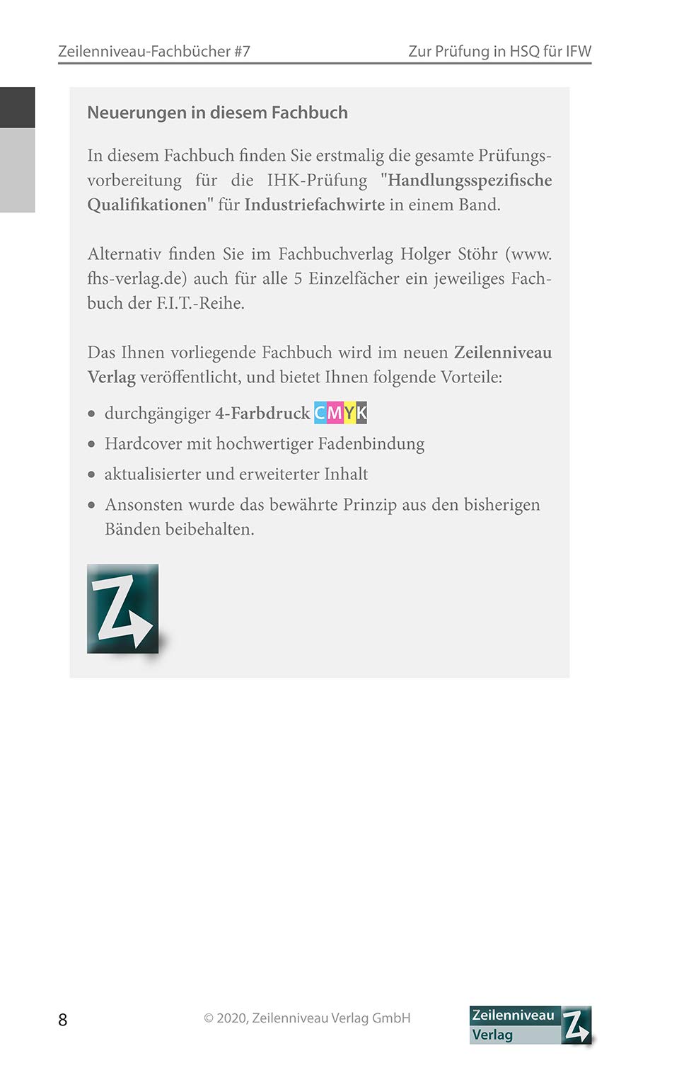 Zur Prüfung vorbereiten in Handlungsspezifische Qualifikationen für Industriefachwirte: Teil 1: Zusammenfassung des Stoffs. Teil 2: Prüfungssimulationen/-statistik. DIHK-Rahmenplan: Fächer Nr. 5 bis 9