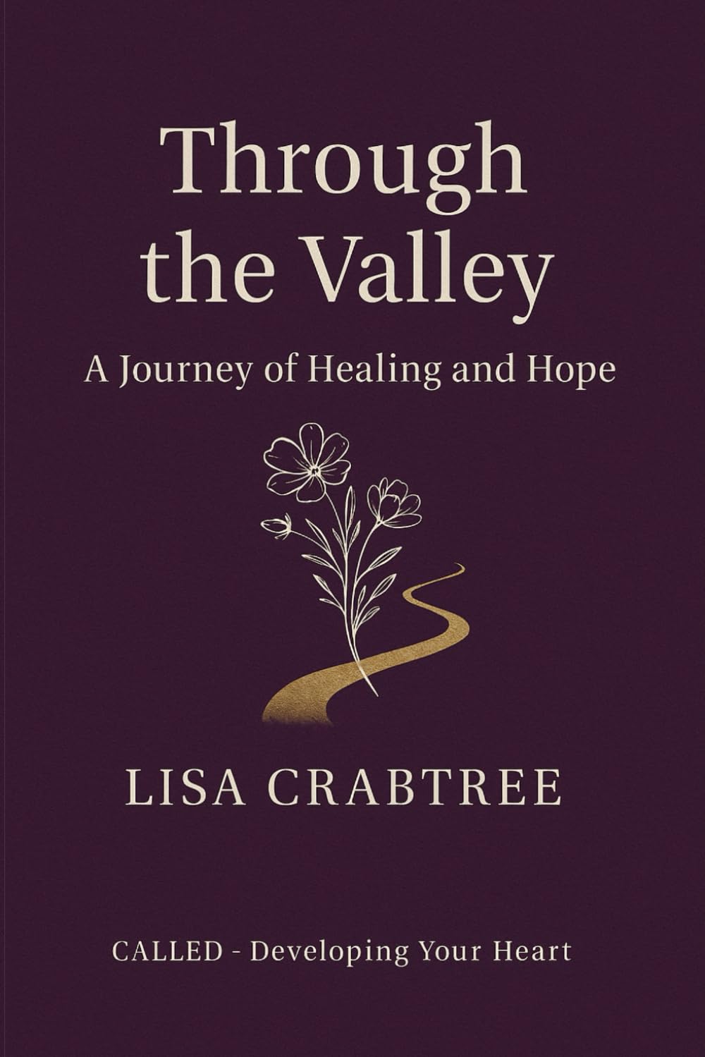 Through the Valley: A Journey of Healing and Hope