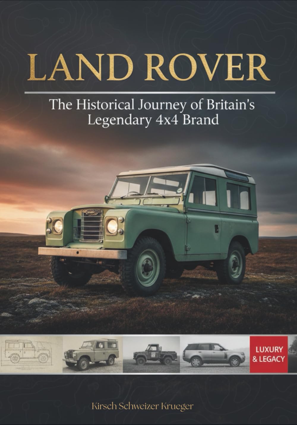 Land Rover The Off-Road Icon: The Historical Journey of Britain’s Legendary 4x4 Brand