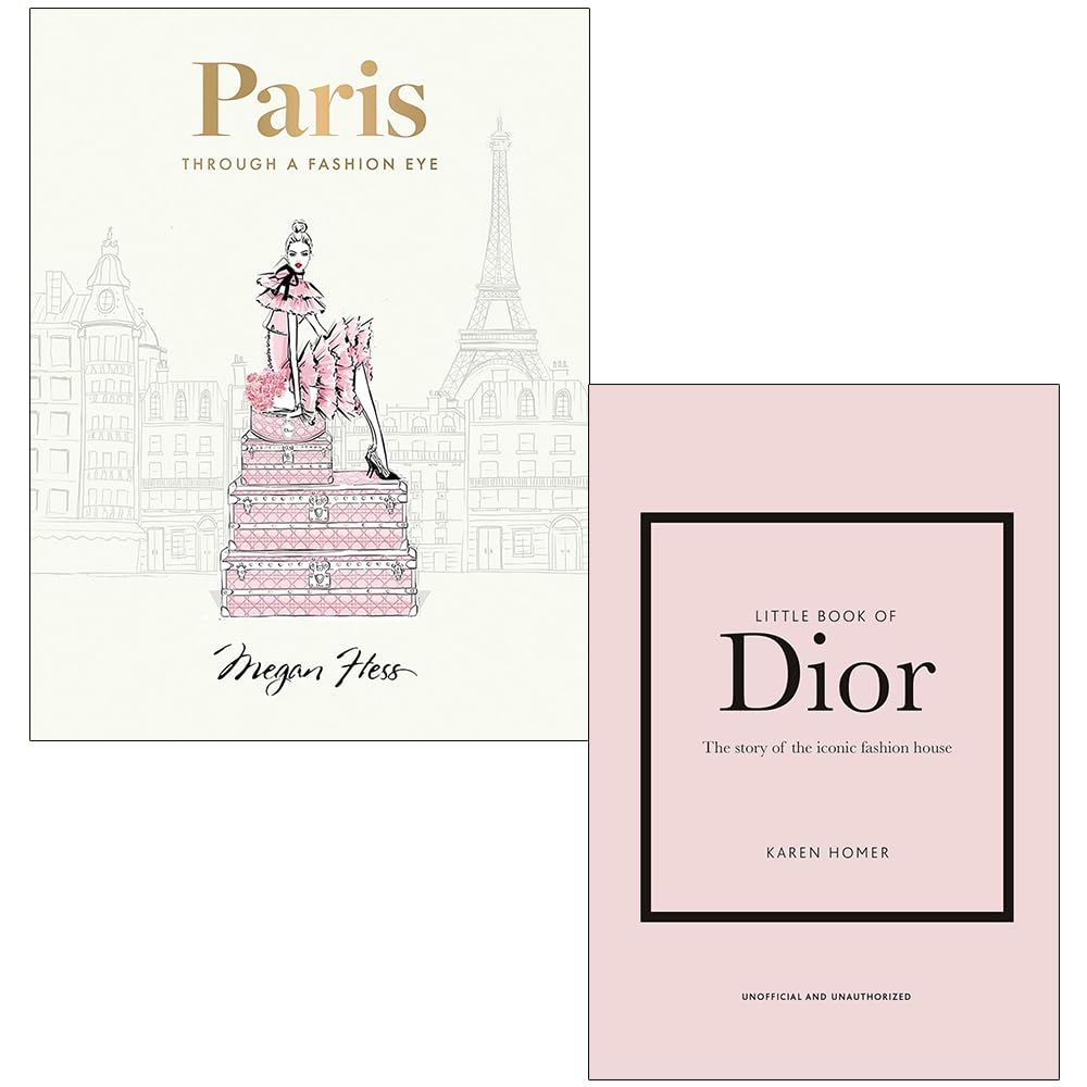 Paris Through a Fashion Eye By Megan Hess & Little Book of Dior By Karen Homer 2 Books Collection Set Hardcover – 25 Sept. 2022