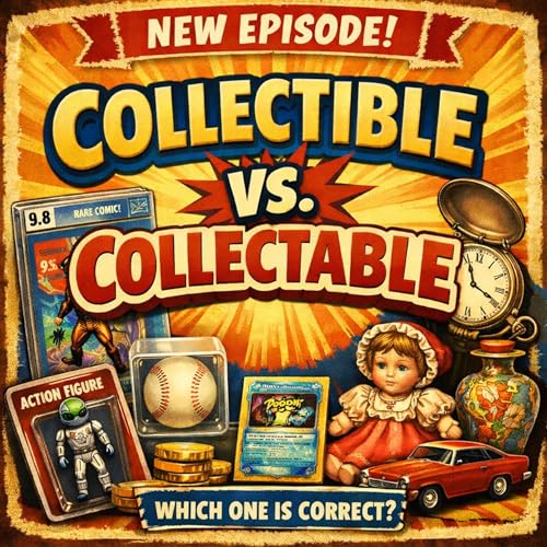 Is It Collectible or Collectable: The REAL Answer #collectibles #collectables