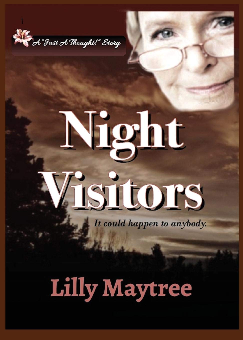Night Visitors: It can happen to anybody.: 1 (Just a Thought Stories)