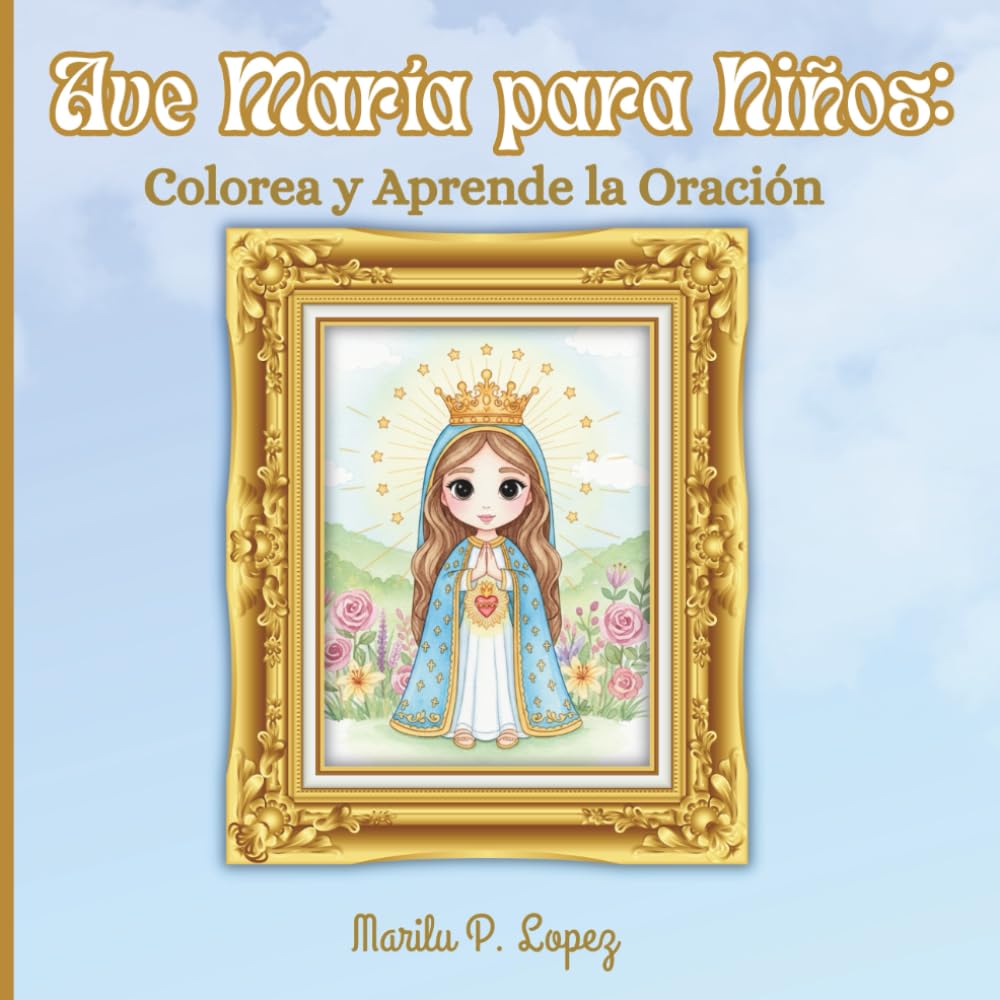 Ave María para Niños: Colorea y Aprende la Oración
