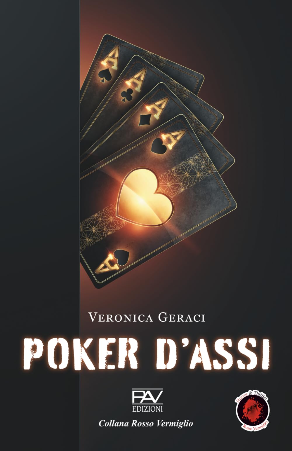 POKER D’ASSI (Collana Rosso Vermiglio PAV Edizioni)