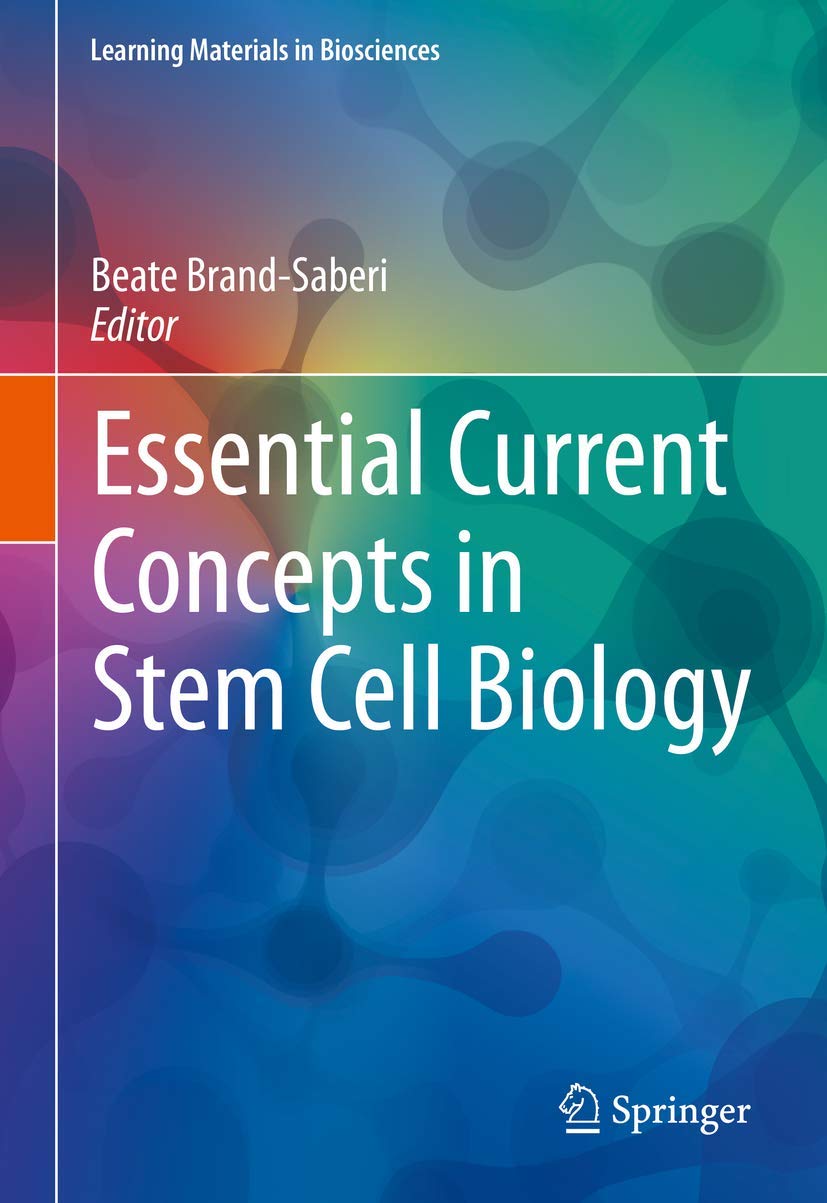 Essential Current Concepts in Stem Cell Biology (Learning Materials in Biosciences)