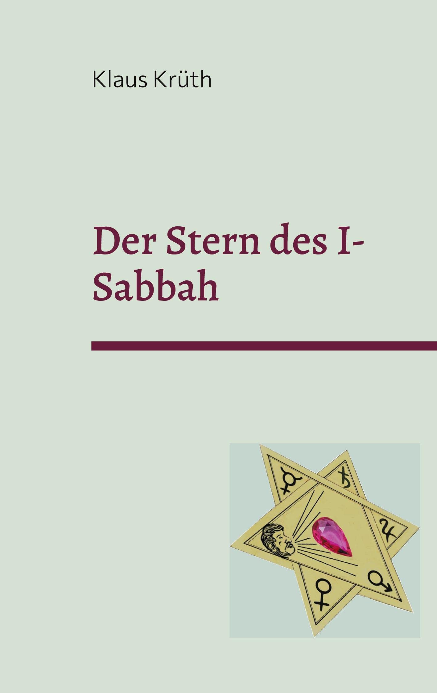 Der Stern des I-Sabbah (German Edition)