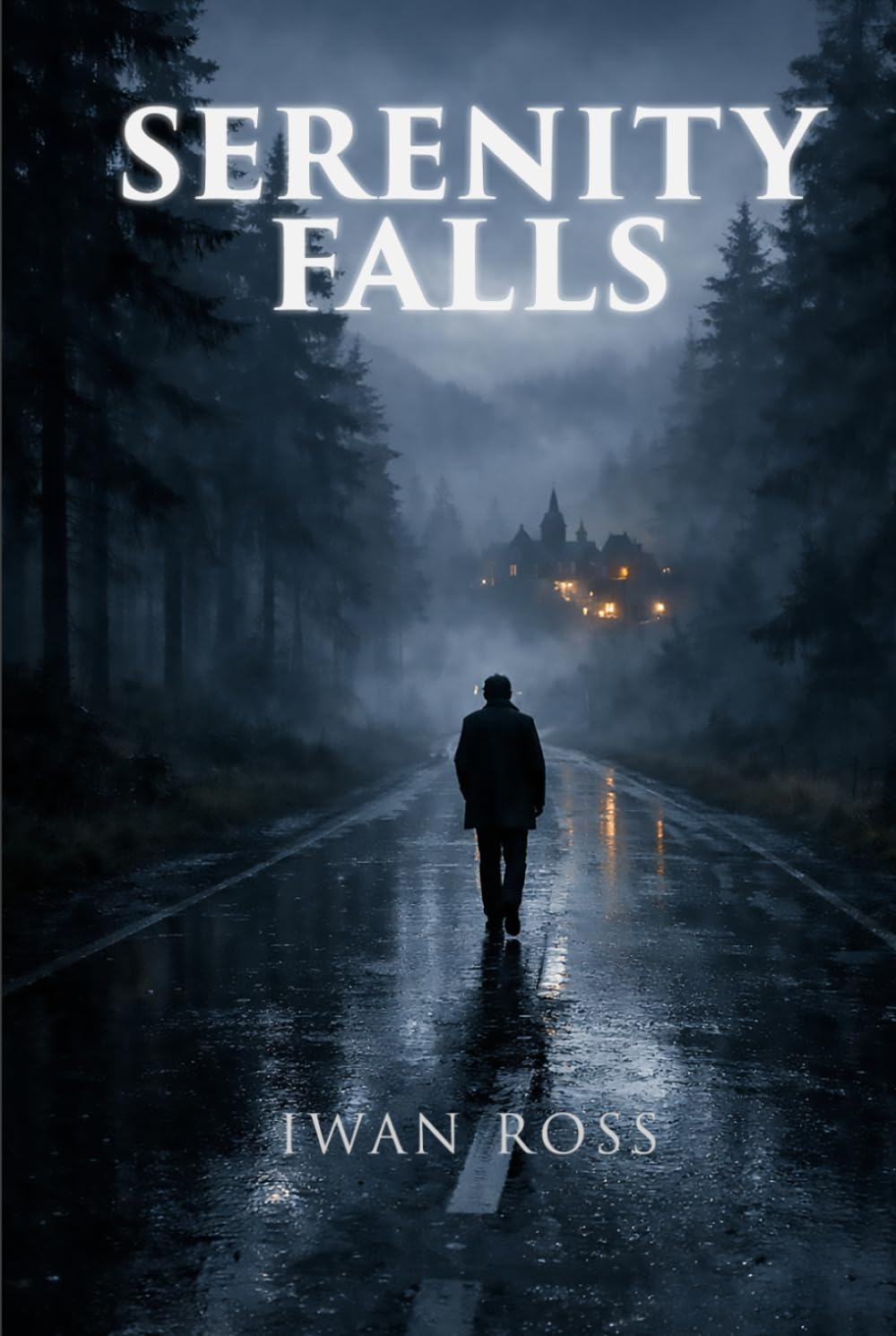 Serenity Falls: A Scottish Gothic Mystery Thriller (The McTavish Chronicles)
