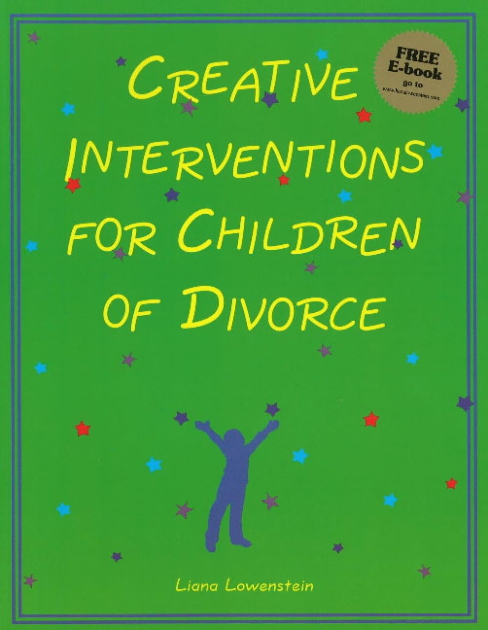 Creative Interventions for Children of Divorce by Liana Lowen... - 9780968519936