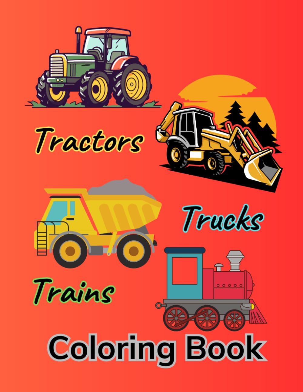 Tractor, Trucks and Trains Coloring Book