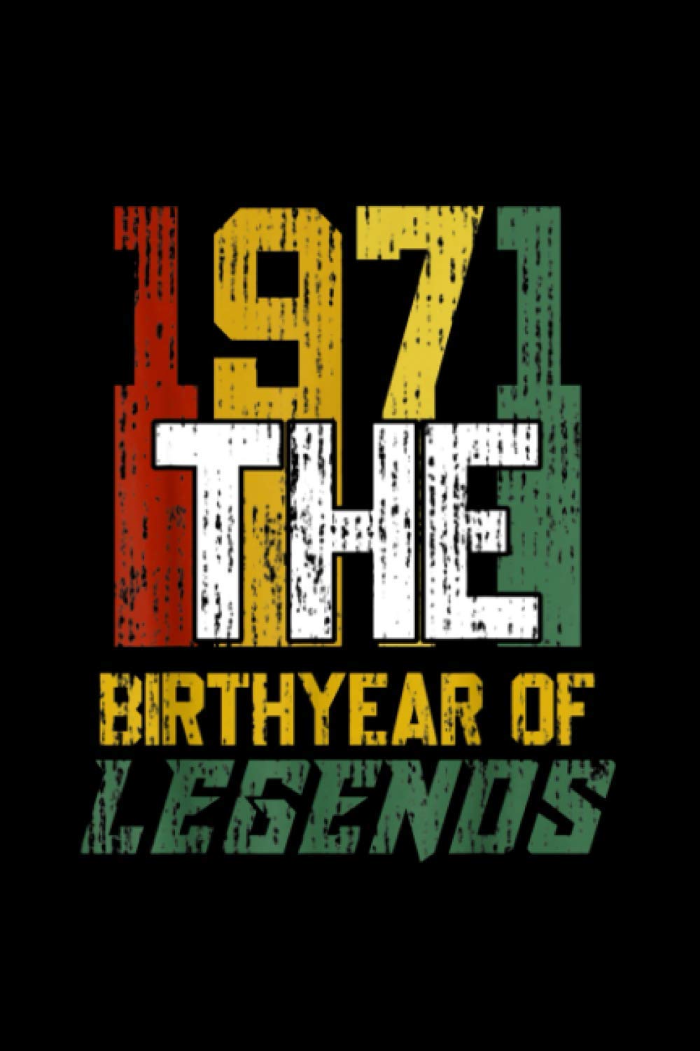 50th Gifts Vintage 1971 Birth Year Of Legends 50th Birthday Notebook 114 Pages 6''x9'' Blank lined