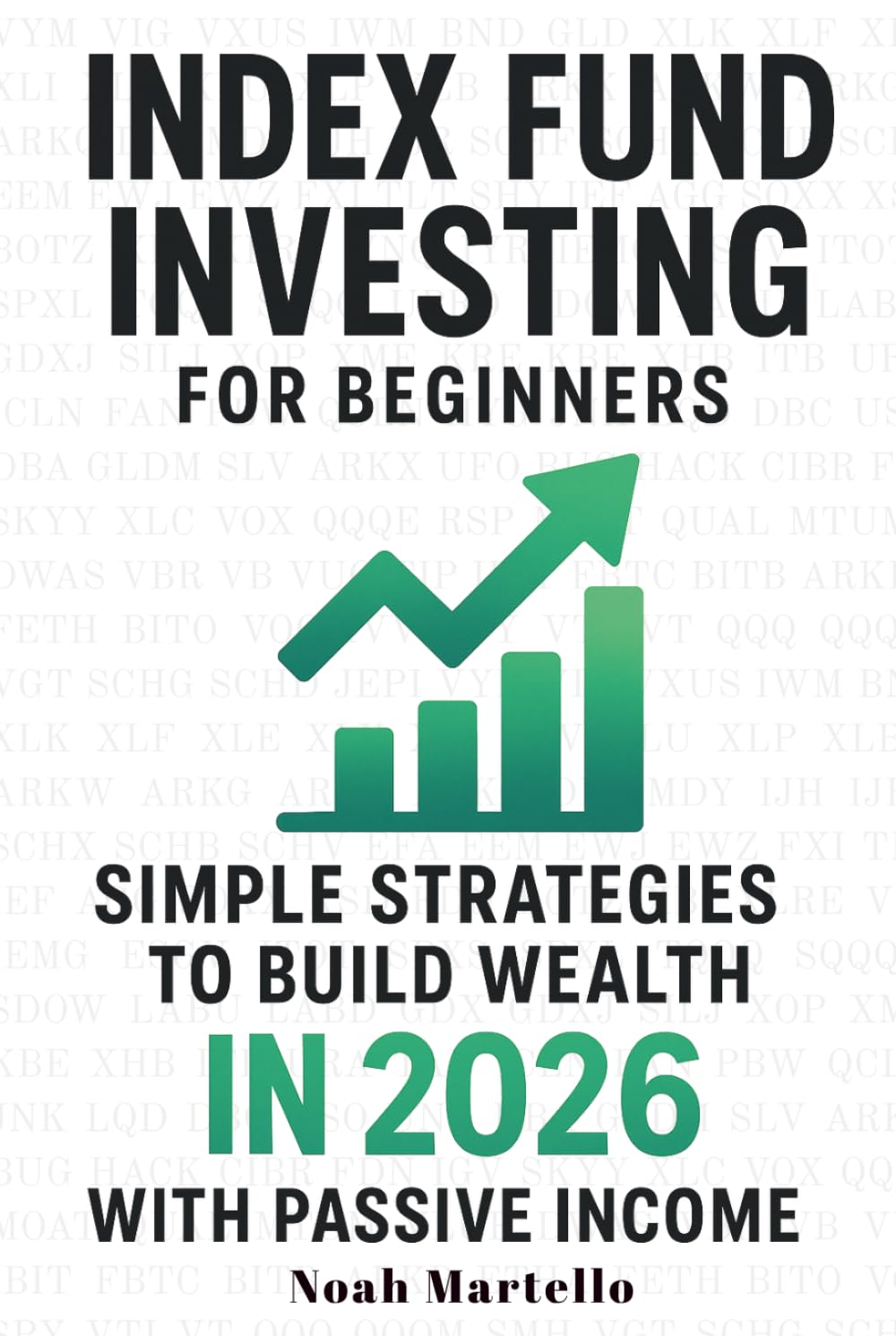 Index Fund Investing for Beginners: Simple Strategies to Build Wealth in 2026 with Passive Income (VOO, VTI, ETF Guide for Retirement Planning and Financial Freedom)