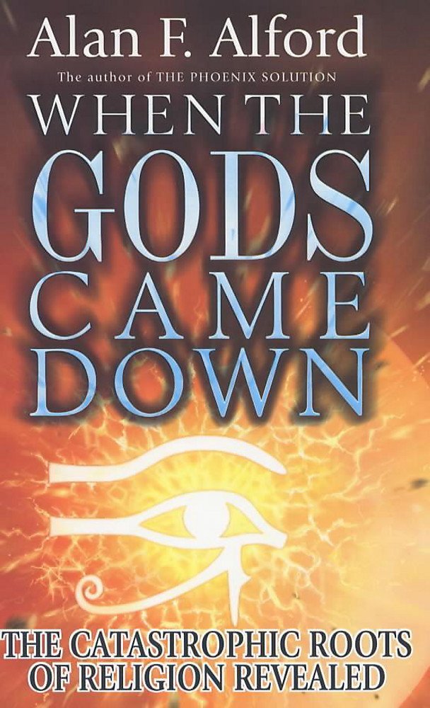 Buy When the Gods Came Down: The Catastrophic Roots of Religion Revealed — BookShops.in