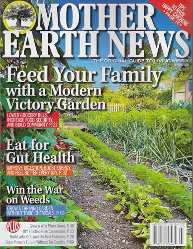 Mother Earth News Magazine June / July 2026: Feed your Family