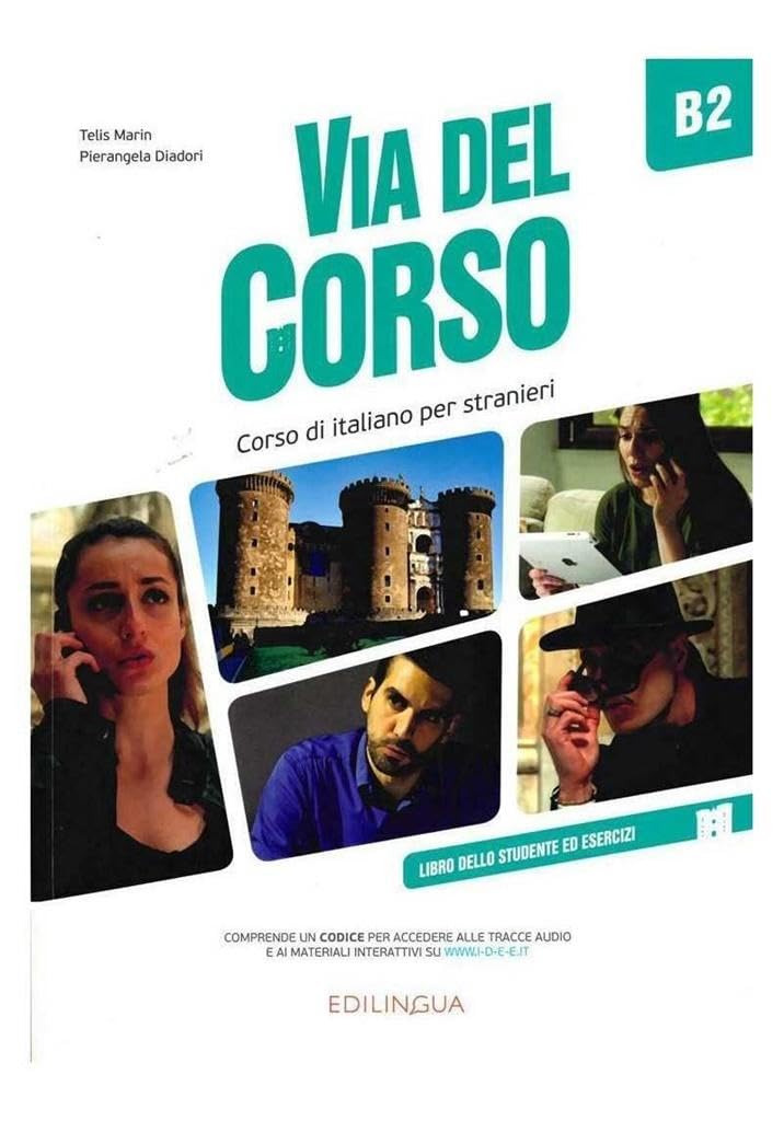 Via del Corso B2 : Libro dello studente ed esercizi + codice i-d-e-e