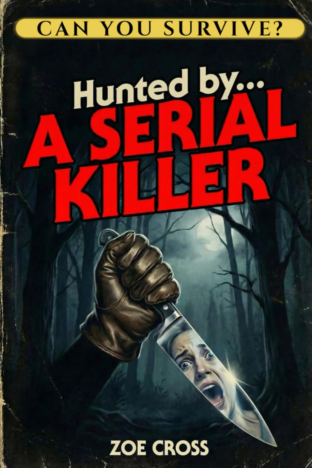 Hunted by a Serial Killer (Can You Survive?)