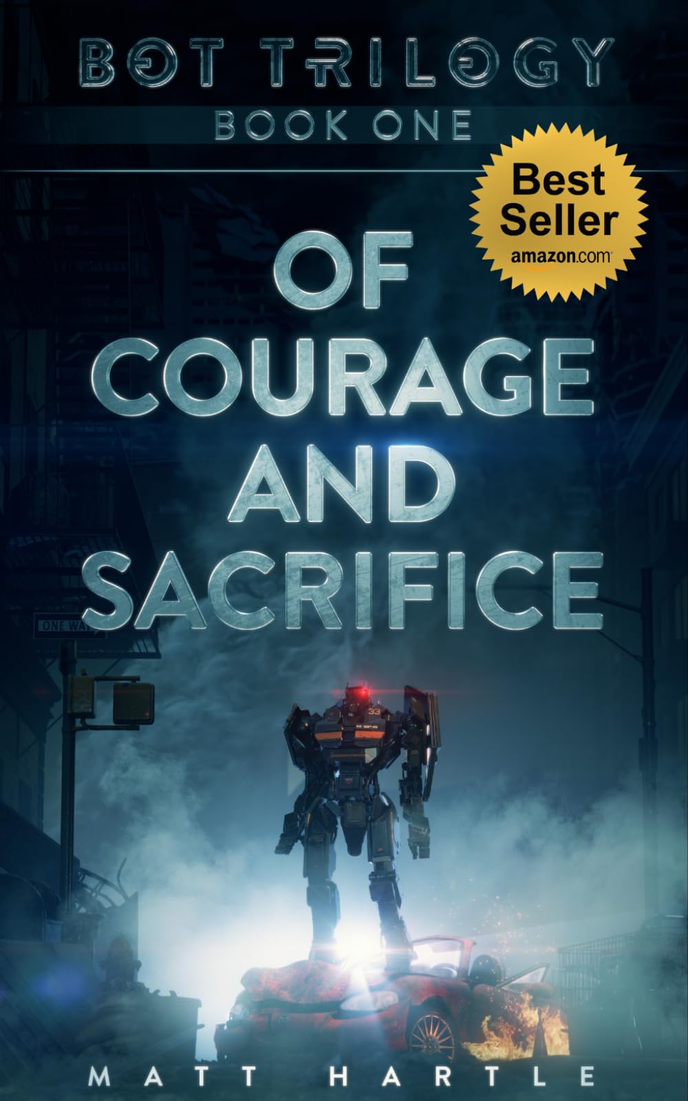 Of Courage And Sacrifice: Bot Trilogy Book One