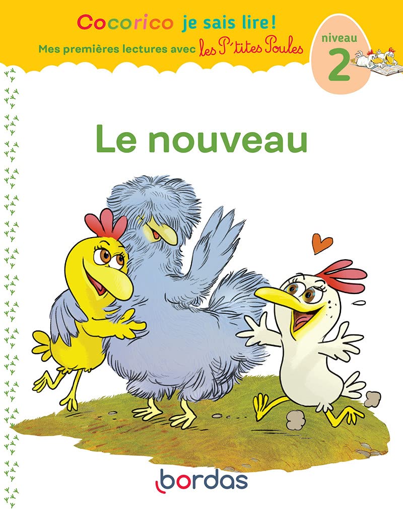 Cocorico Je sais lire ! 1res lectures avec les P'tites Poules - Le nouveau Niveau 2: 07