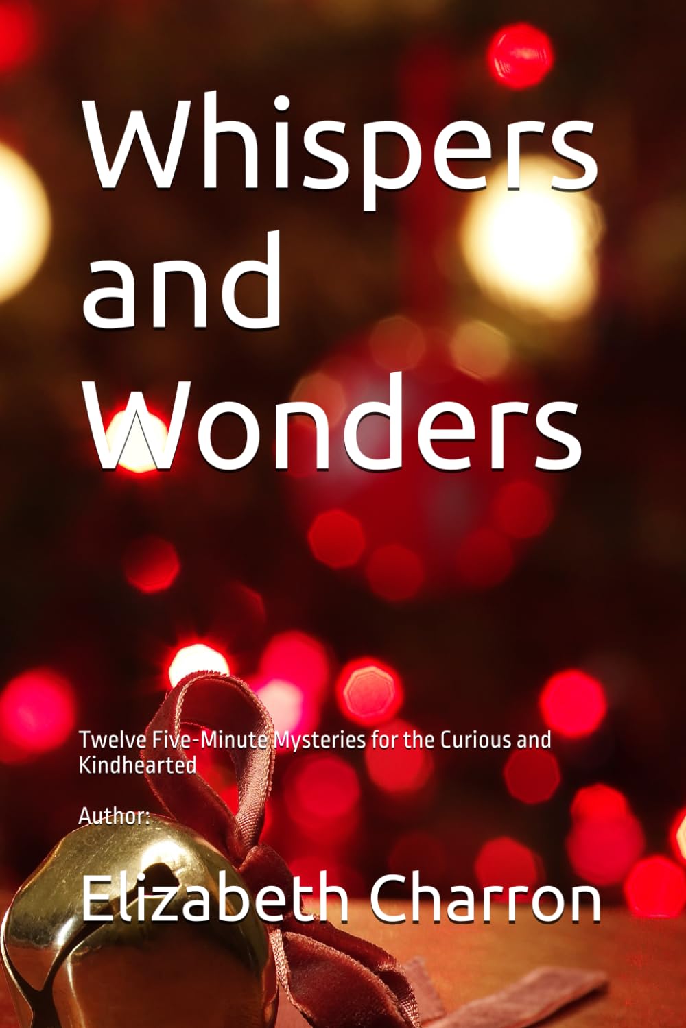 Whispers and Wonders