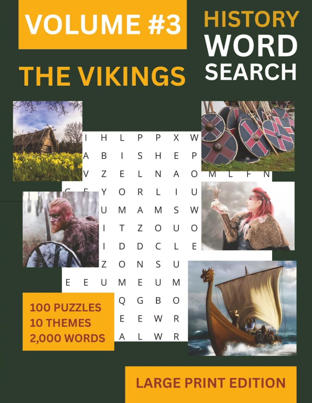 Viking Word Search: A Large Print History Puzzle Book: 100 Word Search Themes from the Age of the Norse — Longships, Battles, Mythology and ... The Ages Large Print Word Search Series)