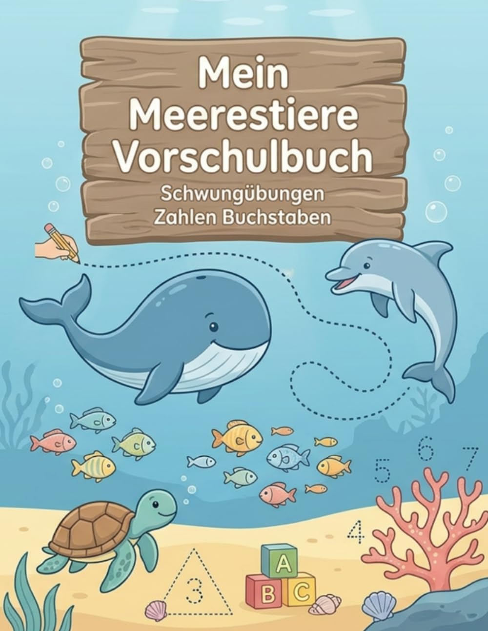 Meerestiere Vorschulbuch ab 4 Jahren: Spielerisch lernen mit Tieren aus dem Meer – Ausmalen, Rätsel und Nachspuren zur Förderung von Konzentration und Feinmotorik