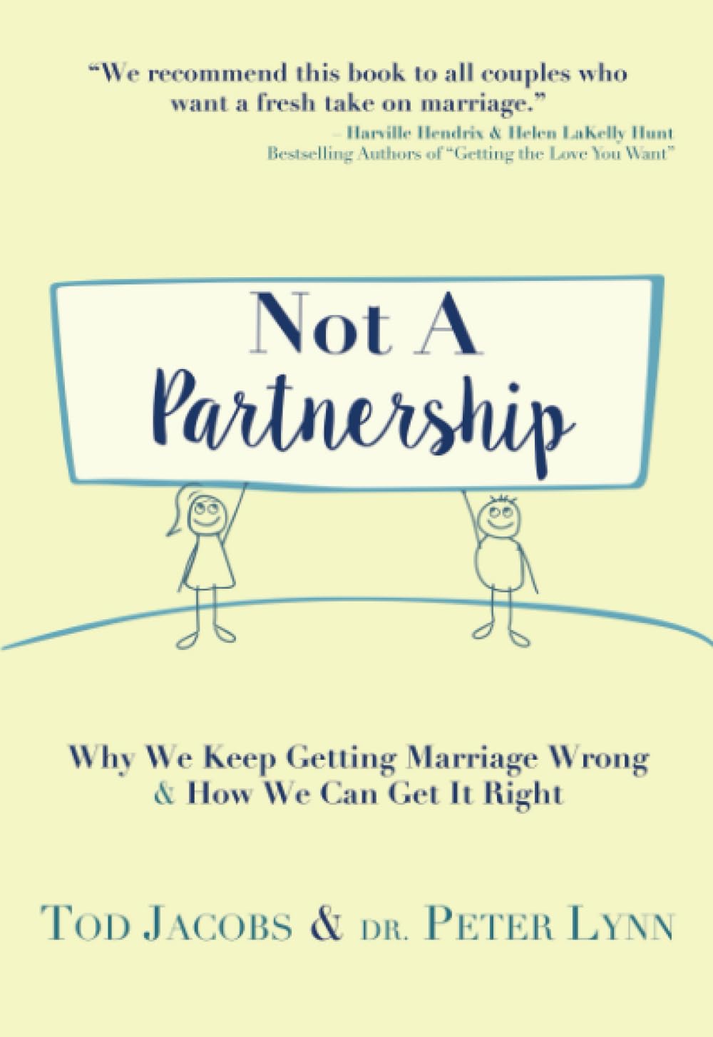 Not A Partnership: Why We Keep Getting Marriage Wrong & How We Can Get It Right