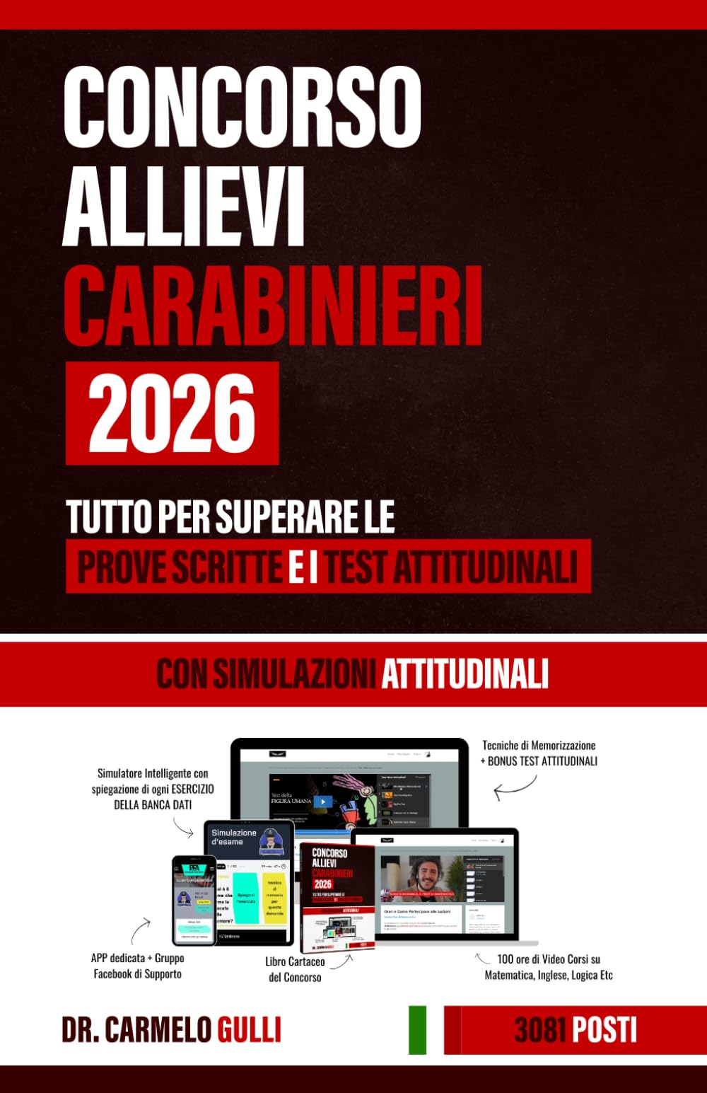 Concorso Allievi Carabinieri 2026, 3081 Posti: Lezioni di Gruppo, Simulatore e Test Attitudinali: Simulatore e Spiegazione di ogni domanda della banca dati. Videocorsi e Lezioni di Gruppo