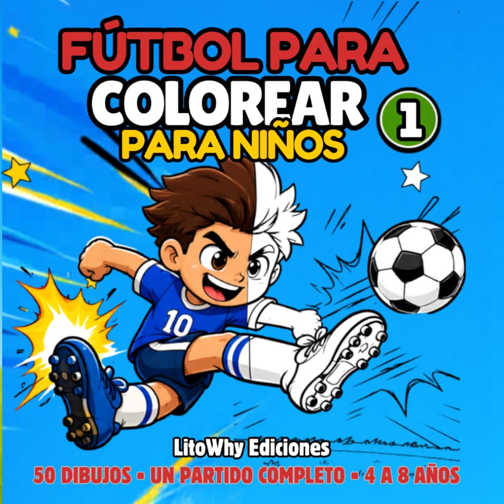 Fútbol para colorear para niños 1: Cuaderno de dibujos para colorear y pintar · Un partido con 50 dibujos de fútbol con frases, escenas, escudos ... 4 a 8 años (Libros para colorear de futbol)