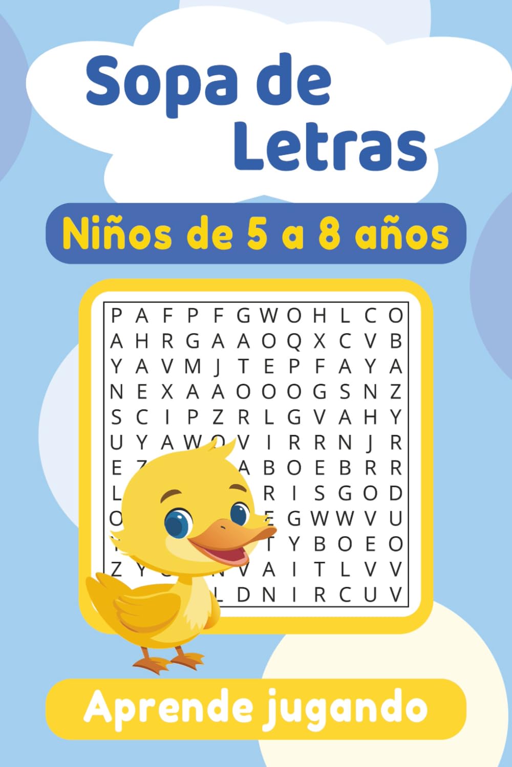 Sopa de Letras para niños: de 5 a 8 años | 50+ Puzzles | Letra Grande | Educativo | Para vacaciones y Tiempo Libre | 6 x 9 pulgadas, 15,24 x 22,86 cm