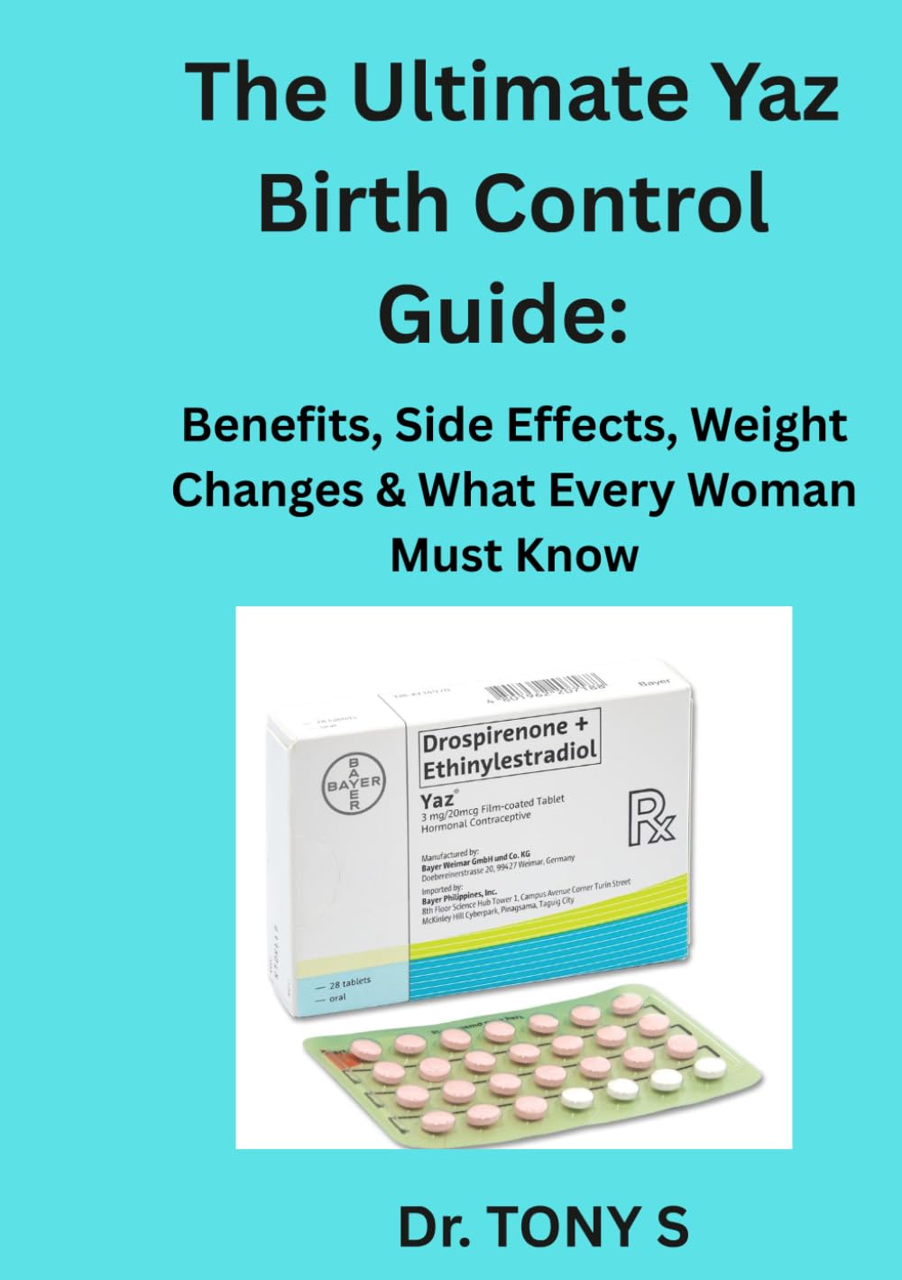 The Ultimate Yaz Birth Control Guide: Benefits, Side Effects, Weight Changes & What Every Woman Must Know