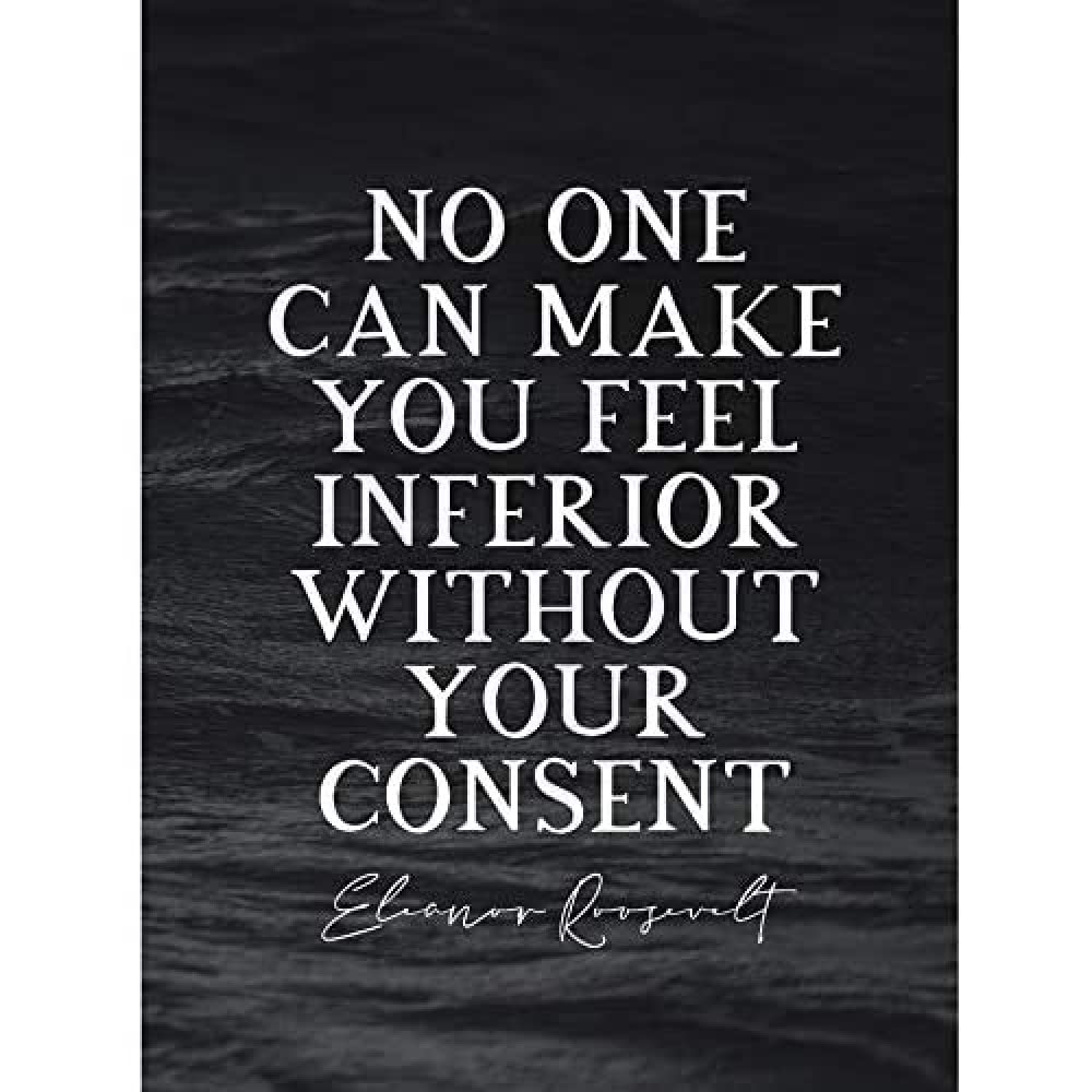 Artery8 Slate Inspiring Quote Eleanor Roosevelt No One Can Make You Feel Inferior Unframed Wall Art Print Poster Home Decor Premium
