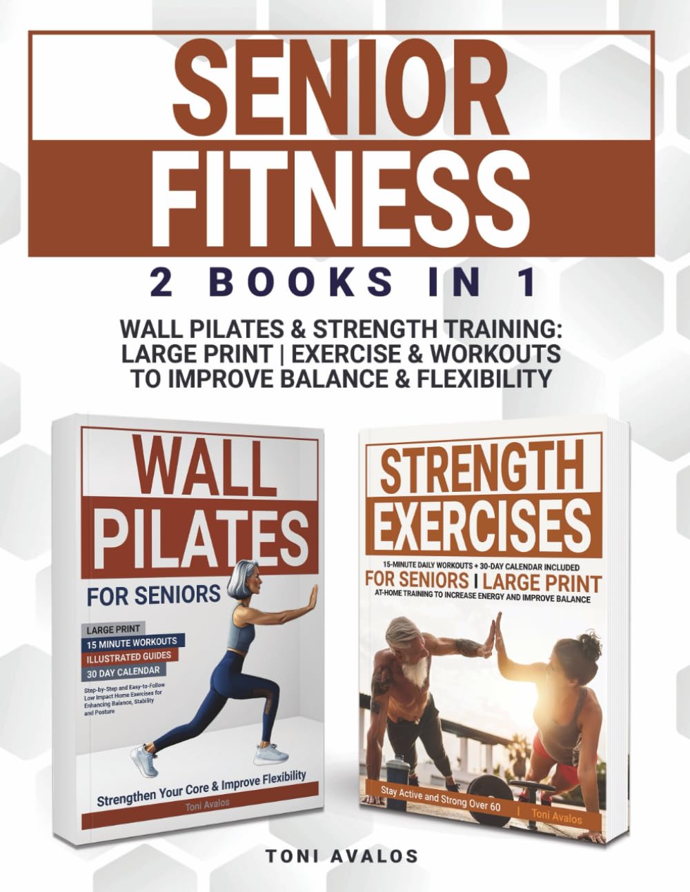 Senior Fitness Wall Pilates & Strength Training: Large Print | Exercise & Workouts To Improve Balance & Flexibility (Strong & Ageless)