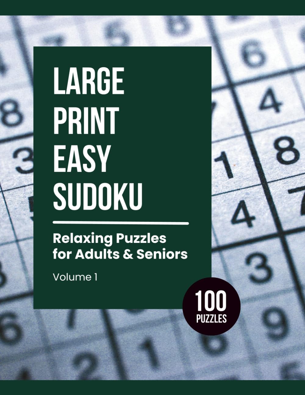 Large Print Easy Sudoku: Relaxing Puzzles for Adults & Seniors (Volume 1)