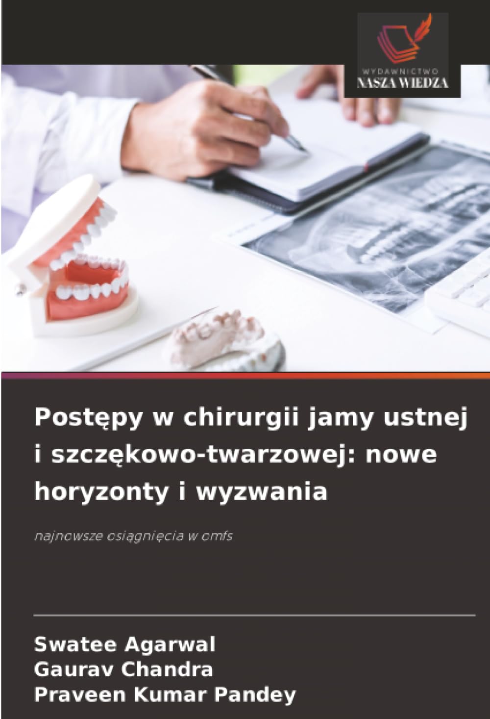 Postępy w chirurgii jamy ustnej i szczękowo-twarzowej: nowe horyzonty i wyzwania
