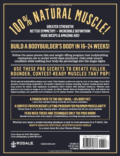 Men's Health Natural Bodybuilding Bible: A Complete 24-Week Program For Sculpting Muscles That Show