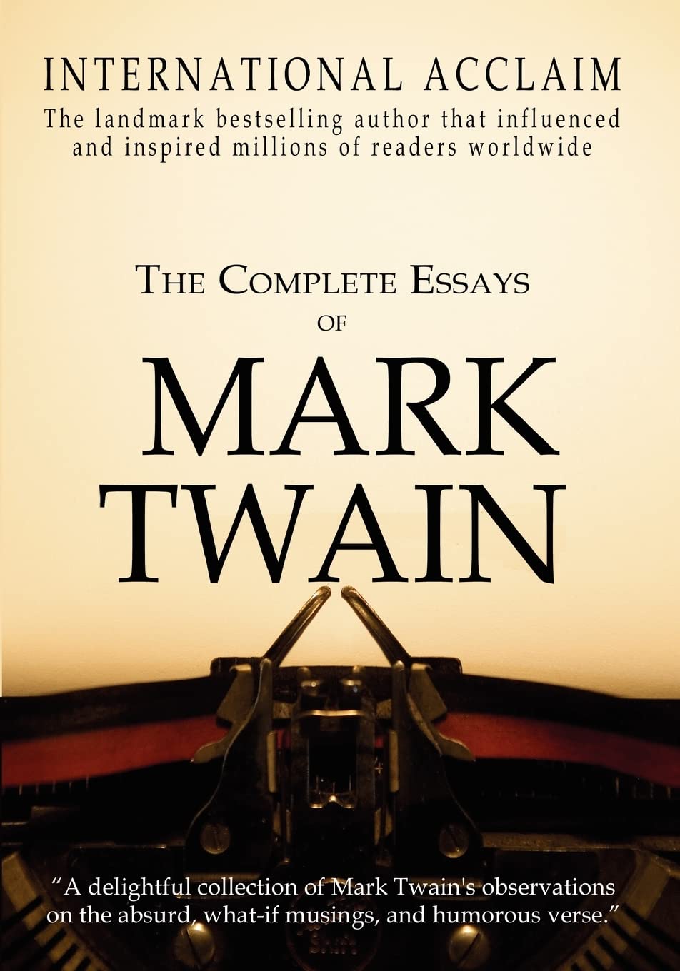 The Complete Essays of Mark Twain