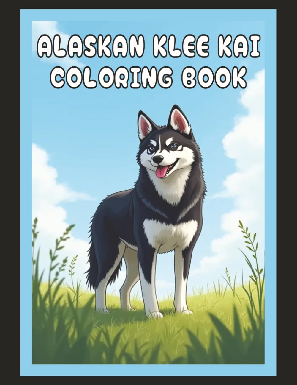 Alaskan Klee Kai Coloring Book: Realistic Dog & Puppy Picture Pages with 60 Lined Drawings of Doggy Outdoor Adventures in Park, Mountain, City, Lake, ... Scenes + More | Art Gift for Kids and Adults