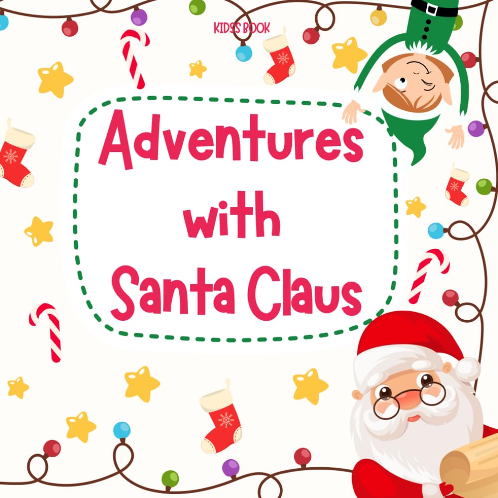 ADVENTURES WITH SANTA CLAUS