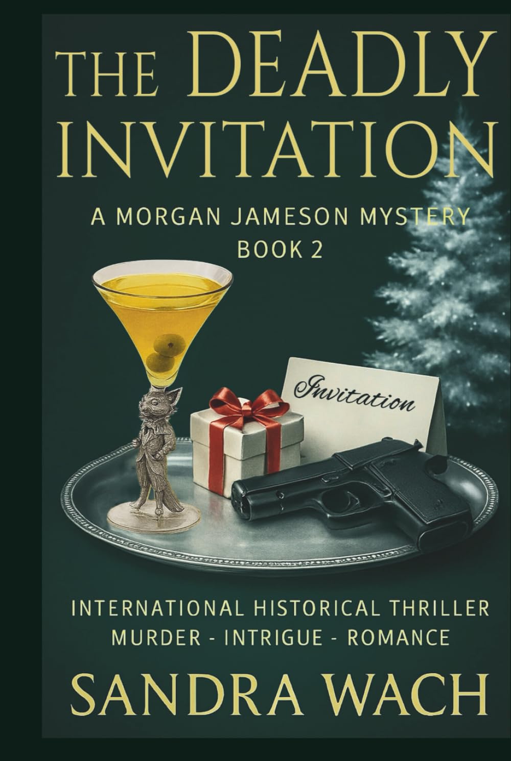 The Deadly Invitation: A Morgan Jameson Mystery