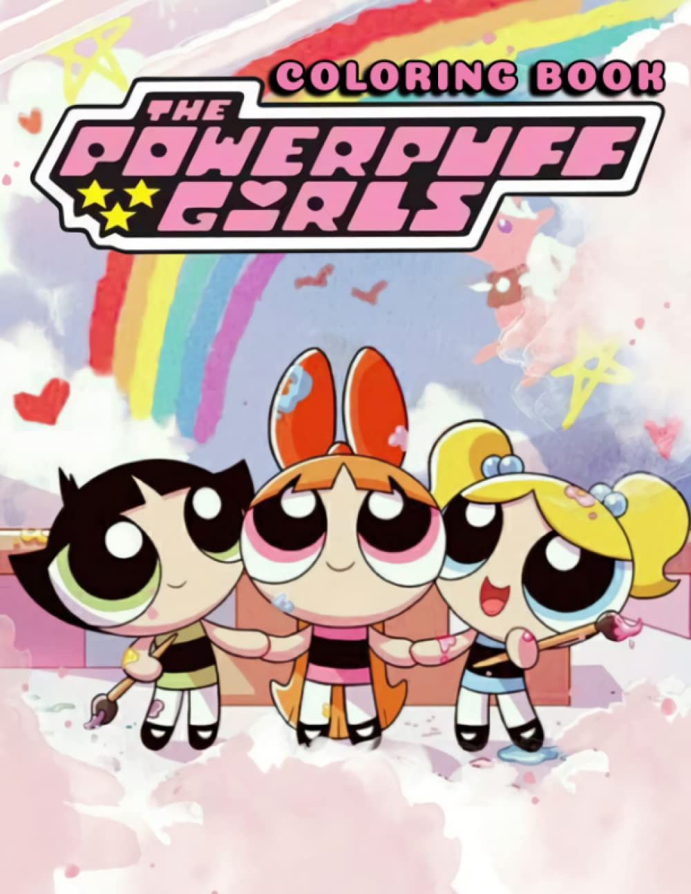 Powerpúff Girls Coloring Book: Unofficial Powerpúff Girls Colouring Books For Girls and All fans To Draw | Have a Fun Paperback – 21 June 2022