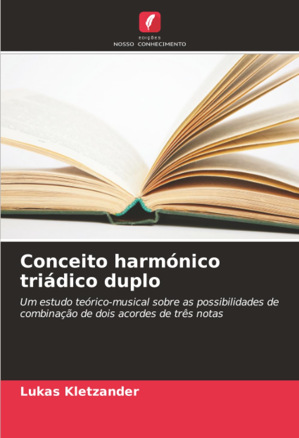 Conceito harmónico triádico duplo: Um estudo teórico-musical sobre as possibilidades de combinação de dois acordes de três notas