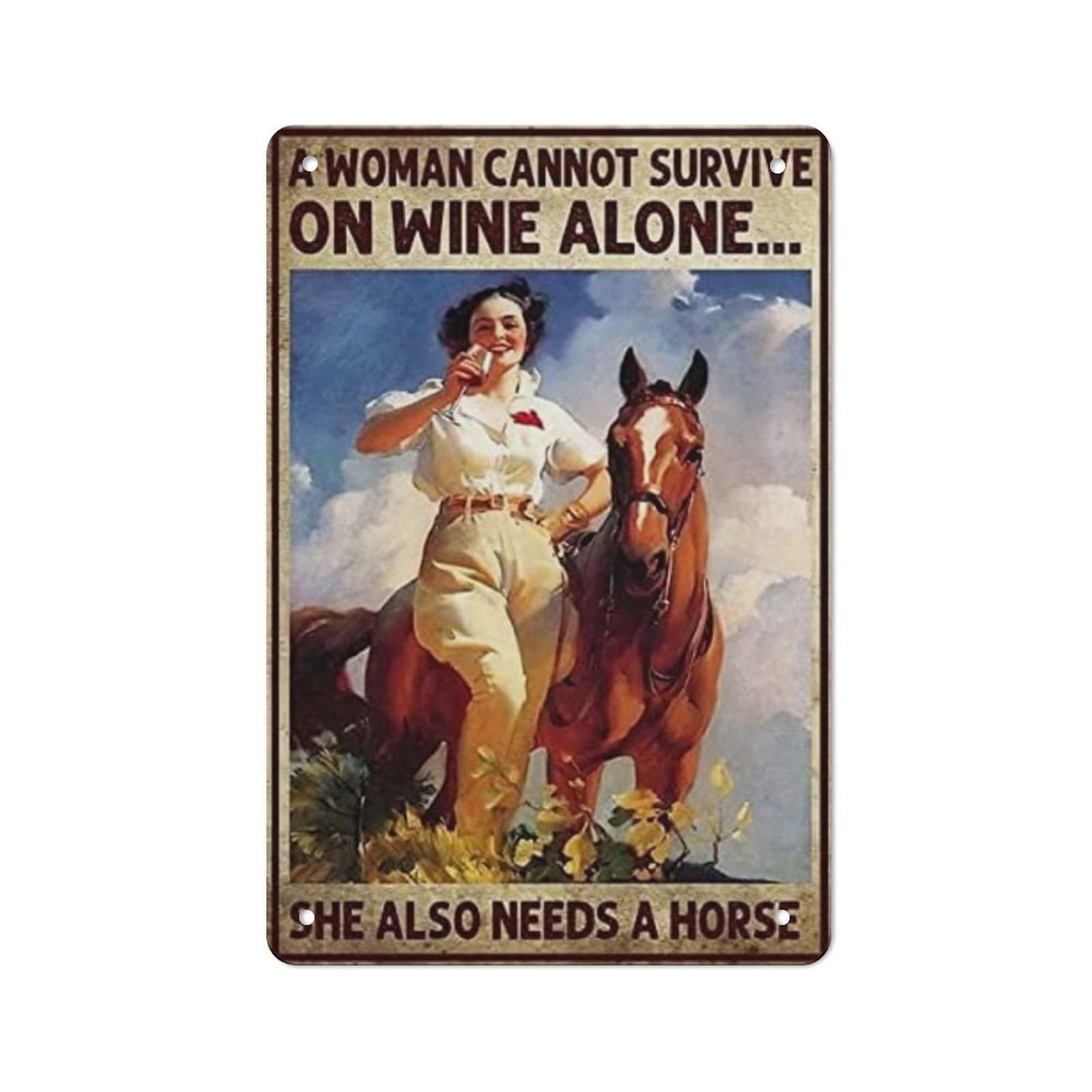 AOOEDM A Woman Cannot Survive On Wine Alone She Also Needs A Horse Tin Metal Sign Wall Decor Funny Inspirational Quote Wall Art Sign Vintage Tin Signs For Home Coffee Bar Man Cave Sign Pub Poster